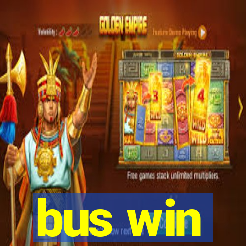 bus win